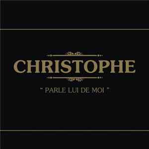 Christophe - Parle Lui De Moi FLAC album