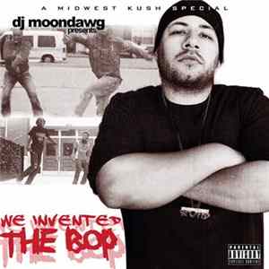 DJ Moondawg - We Invented The Bop FLAC album