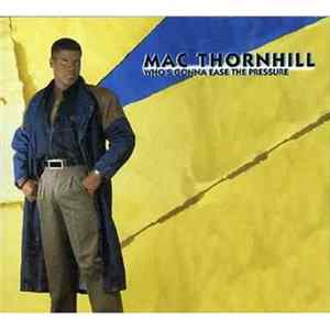 Mac Thornhill - Who's Gonna Ease The Pressure FLAC album