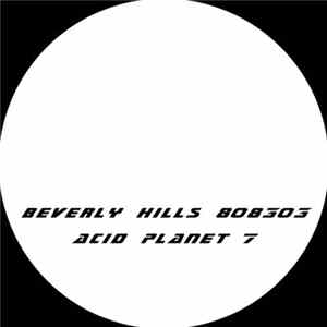 Beverly Hills 808303 - Acid Planet 7 FLAC album