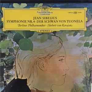 Jean Sibelius - Berliner Philharmoniker, Herbert von Karajan - Symphonie Nr.4 A-Moll Op. 63 / Der Schwan Von Tuonela Op. 22 Nr. 3 FLAC album
