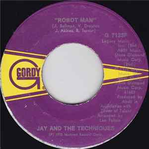 Jay And The Techniques - Robot Man / I'll Be Here FLAC album