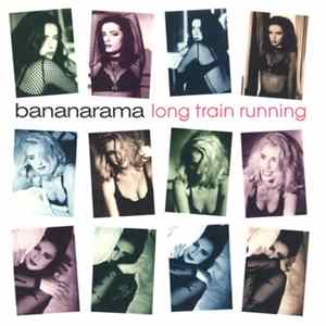 Bananarama - Long Train Running FLAC album