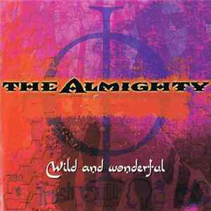 The Almighty - Wild And Wonderful FLAC album