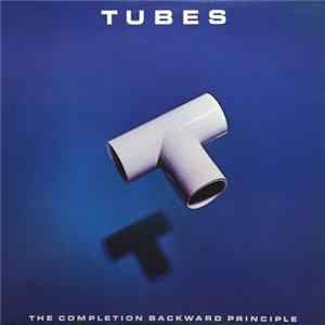 Tubes - The Completion Backward Principle FLAC album