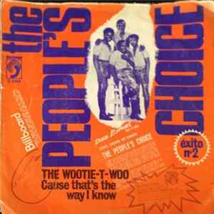 The People's Choice - The Wootie-T-Woo / Cause That's The Way I Know FLAC album