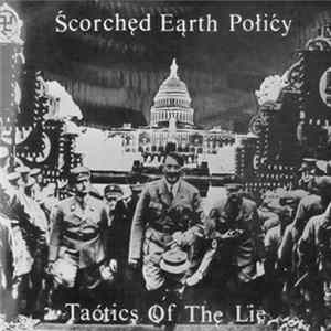 Ścorchęd Eąrth Połićy - Taćtics Of Thę Lie FLAC album