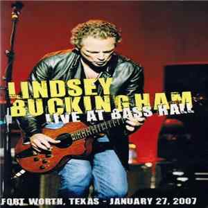 Lindsey Buckingham - Live At Bass Hall FLAC album