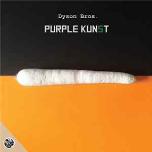 Dyson Bros - Purple Kunst FLAC album