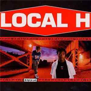 Local H - All-Right (Oh, Yeah) FLAC album