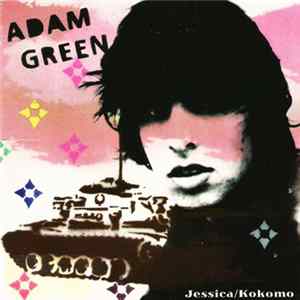 Adam Green - Jessica / Kokomo FLAC album