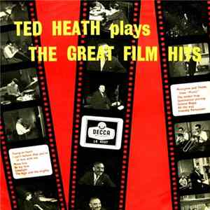 Ted Heath And His Music - The Great Film Hits FLAC album
