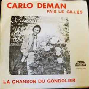 Carlo Deman - Fais Le Gilles / La Chanson Du Gondolier FLAC album