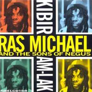 Ras Michael & The Sons Of Negus - Kibir Am Lak FLAC album