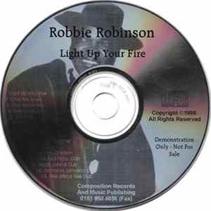 Robbie Robinson - Light Up Your Fire FLAC album