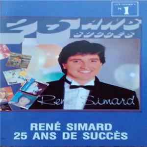 René Simard - 25 Ans de Succès FLAC album