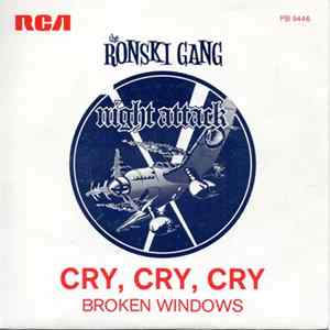 The Ronski Gang - Cry, Cry, Cry / Broken Windows FLAC album