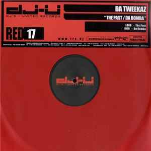 Da Tweekaz - The Past / Da Bomba FLAC album