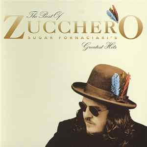 Zucchero - The Best Of Zucchero / Sugar Fornaciari's Greatest Hits FLAC album