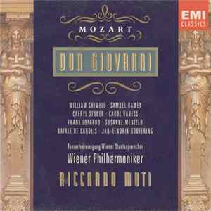 Mozart / William Shimell • Samuel Ramey • Cheryl Studer • Carol Vaness • Frank Lopardo • Susanne Mentzer • Natale De Carolis • Jan-Hendrik Rootering • Wiener Philharmoniker • Riccardo Muti - Don Giovanni FLAC album