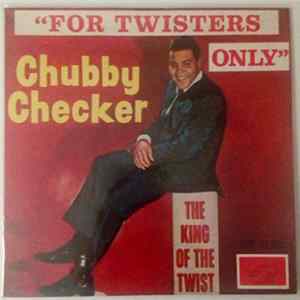 Chubby Checker - For Twisters Only FLAC album