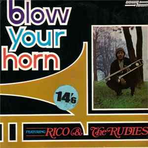 Rico & The Rudies - Blow Your Horn FLAC album