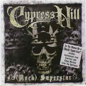 Cypress Hill - (Rock) Superstar FLAC album
