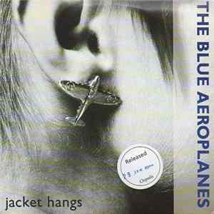 The Blue Aeroplanes - Jacket Hangs FLAC album