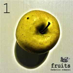 Federico Romanzi - Fruits 1 FLAC album