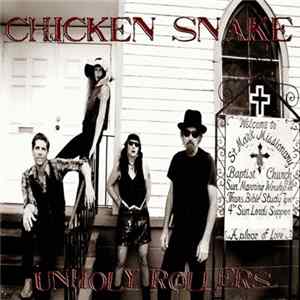 Chicken Snake - Unholy Rollers FLAC album