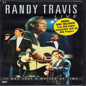 Randy Travis - Live (It Was Just A Matter Of Time) FLAC album