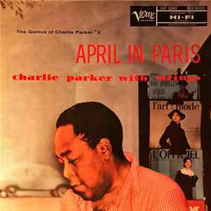 Charlie Parker With Strings - April In Paris FLAC album