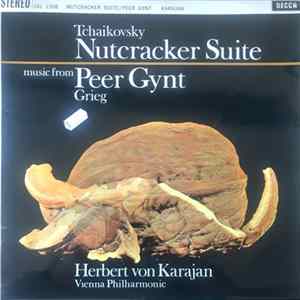 Tchaikovsky, Grieg, Herbert von Karajan, Vienna Philharmonic - Nutcracker Suite / Music From Peer Gynt FLAC album