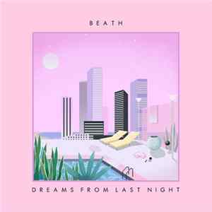 Beath - Dreams From Last Night FLAC album