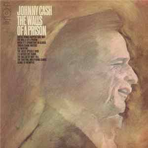 Johnny Cash - The Walls Of A Prison FLAC album