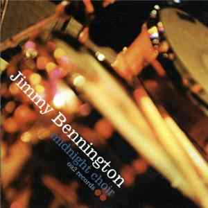 Jimmy Bennington - Midnight Choir FLAC album
