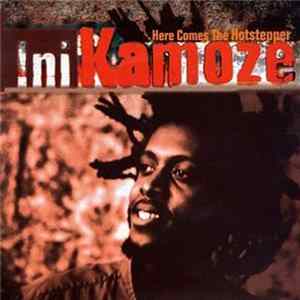 Ini Kamoze - Here Comes The Hotstepper FLAC album