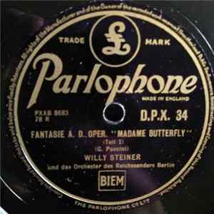 Willy Steiner, Orchester Des Reichssenders Berlin - Fantasie A. D. Oper "Madame Butterfly" Teil1 / Fantasie A. D. Oper "Madame Butterfly" Teil2 FLAC album