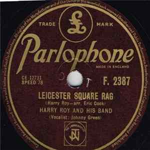 Harry Roy And His Band - Leicester Square Rag / Original Dixieland One Step FLAC album