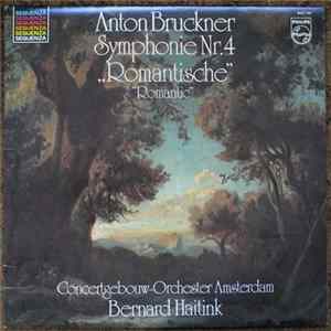 Bruckner, Concertgebouw-Orchester, Amsterdam, Bernard Haitink - Symphonie Nr. 4 "Romantische" FLAC album