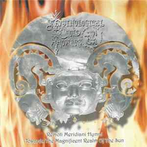 Mythological Cold Towers - Remoti Meridiani Hymni - Towards The Magnificent Realm Of The Sun FLAC album