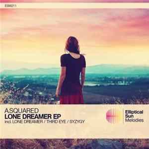 A.Squared - Lone Dreamer EP FLAC album