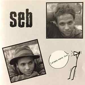 Seb - Laissez-Nous Rêver FLAC album