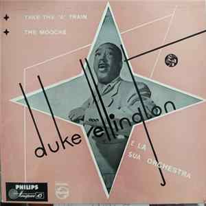 Duke Ellington And His Orchestra - Take The "A" Train / The Mooche FLAC album
