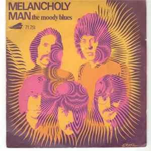 The Moody Blues - Melancholy Man / How Is It (We Are Here) FLAC album