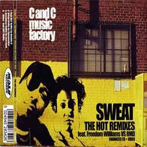 C And C Music Factory feat. Freedom Williams vs. RMD - Sweat (The Hot Remixes) FLAC album