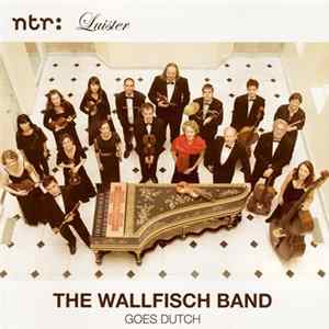 The Wallfisch Band - The Wallfisch Band Goes Dutch FLAC album