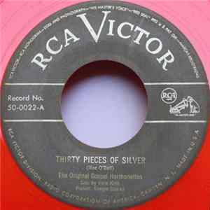 The Original Gospel Harmonettes - Thirty Pieces Of Silver FLAC album