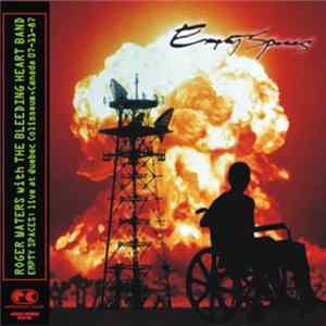 Roger Waters & The Bleeding Heart Band - Empty Spaces FLAC album