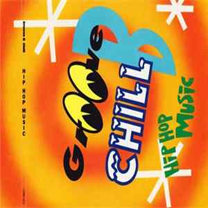 Groove B Chill - Hip Hop Music FLAC album